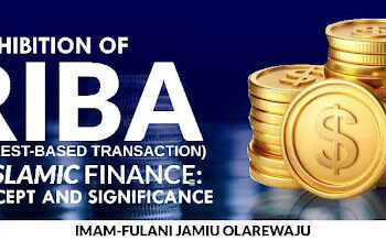 PROHIBITION OF RIBĀ (INTEREST-BASED TRANSACTIONS) IN ISLAMIC FINANCE: CONCEPT AND SIGNIFICANCE