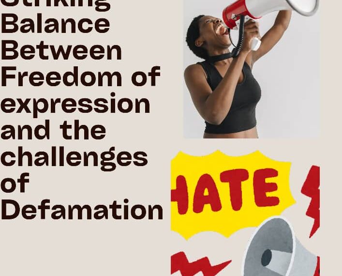 BALANCING CONSTITUTIONAL RIGHTS: FREEDOM OF EXPRESSION AND THE CHALLENGE OF DEFAMATION